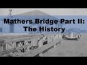 YouTube Video: Mathers Bridge Part 2 - The History